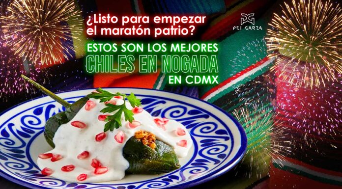 Estos son los mejores Chiles en Nogada de la CDMX
